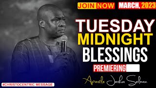 TUESDAY MIDNIGHT BLESSINGS, 28TH MARCH 2023 - Apostle Joshua Selman | Good Word