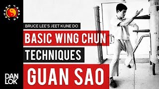 Wing Chun For Beginners Part 4: Basic Wing Chun Techniques - Guan Sao