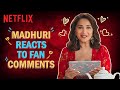 Madhuri Dixit Nene Reacts To Your Comments | The Fame Game | Netflix India