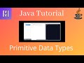 Primitive Data Types | Java Tutorial #3