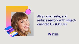 Align, co-create, and reduce rework with object-oriented UX (OOUX)