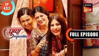 Sabse Purani Dosti | Pushpa Impossible | Ep 432 | Full Episode | 24 Oct 2023