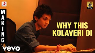 3 - Why This Kolaveri Di Making Video | Dhanush, Shruti | Anirudh
