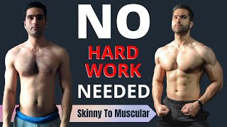 Natural Body Transformation | Without HARD WORK!