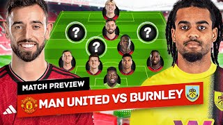 Amad To Start? Mount Returns! Man United vs Burnley Tactical Preview