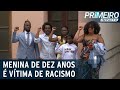 Racista, mulher ofende menina de 10 anos em mensagem | Primeiro Impacto (23/12/22)