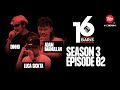 16 Baris | Season 3 | EP2 | Luca Sickta, Adam Imanullah & Dinho