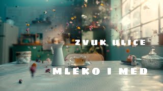 Zvuk ulice - Mleko i med (Official lyric video)