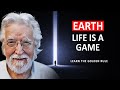 Life Is A Game, Learn To Play By The Golden Rule And Succeed | Neale Donald Walsch