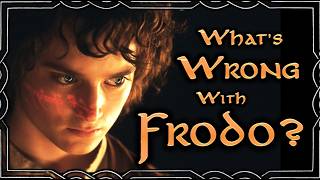 Not My Frodo! | Why Movie-Frodo Fails as a Protagonist - Lord of the Rings: Books VS Movies