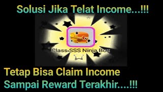 [TUTORIAL] Solusi Mengatasi Jika Kalian Telat Claim Reward Income || Ninja Heroes New Era