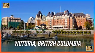 Exploring Victoria BC 🍁 Seattle to Victoria BC by Ferry: Canada Coast-to-Coast In 4K