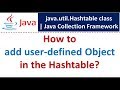 How to add user-defined Object in the Hashtable? | Java Collection Framework