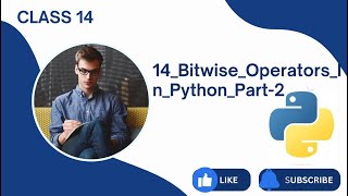 14) Bitwise Operators In Python Part 2 | Python Tutorials
