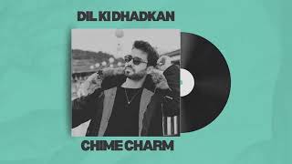 Chime Charm | Dil Ki Dhadkan