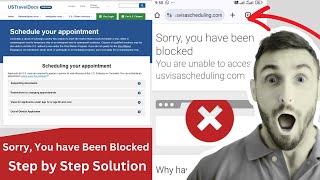Us Visa Appointment Error | Sorry, you have been blocked an error solution | Us appointment portal