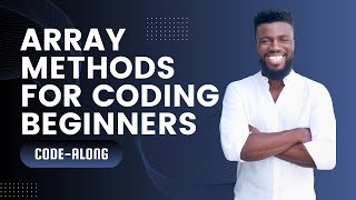 5 JavaScript Array Methods for Coding Beginners