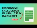 Create a Responsive Calculator in HTML, CSS & JavaScript | Beginner JavaScript Project