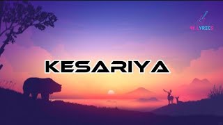 Kesariya (lyrics) - Arijit Singh | Brahmastra | Ranbir K, Alia Bhatt | Kesariya Tera Ishq Hai Piya