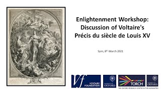 Enlightenment Workshop: Discussion of Voltaire's Précis du siècle de Louis XV