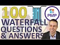 100 WATERFALL PMP Questions and Answers - EXCELLENT Preparation for the Exam!