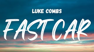Luke Combs - Fast Car (Lyrics)