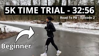 5K TIME TRIAL - 32:56 (Beginner) | Road To PB Episode 2 | Ultimaterunning