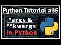 *args and **kwargs in Python #35 || Python Tutorials for Absolute Beginners || || Jeevan Upreti ||