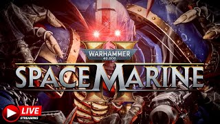 Warhammer40K: Space Marines 2 PvP -  Live Stream