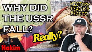 Why Did The Soviet Union Fall? | Hakim | History Teacher Reacts