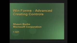 PDC 2000 - Advanced Win Forms: Creating Controls - Shawn Burke - 2000/07