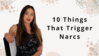 10 Things That Trigger Narcissists That You Should NOT Stop Doing