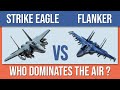 F-15E Strike Eagle vs SU-35 Flanker - Which would win?