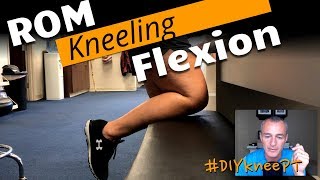 Kneeling 🦵 Knee Flexion Stretch 🏃‍♂️ After Total Knee Replacement #DIYkneePT