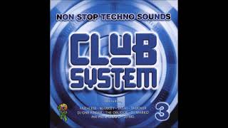 Club System 3 mixed by Steve Humby \u0026 DJ Andy Sykes (1996)