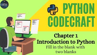 Python Code Craft Chapter 1 - Introduction to Python Fill in the blanks with two blanks #python