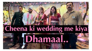 Cheena ki wedding me kiya dhamaal…🙏