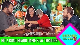 Hit Z Road Board Game Play Through| Beyond the Box Ep. 9