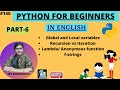 Python for beginners Part:6 | Global and local variables | lambda functions | f-strings | recursion