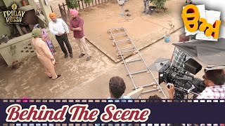 Behind the Scenes | Tarsem Jassar | BN Sharma | BTS  EP-7 | Uda Aida | Latest Punjabi Movie