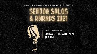 Agoura High Music's Senior Solos \u0026 Awards 2021