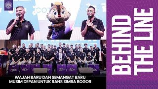 BEHIND THE LINE | TEAM LAUNCHING RANS SIMBA BOGOR UNTUK MUSIM 2025