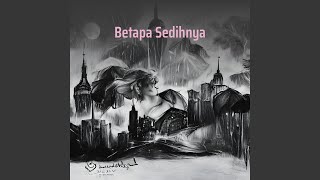 Betapa Sedihnya