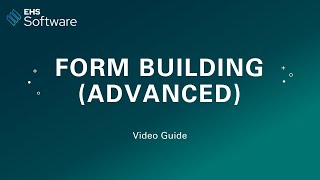 Form Building Advanced | Novara EHS Software