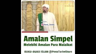 🔴 Amalan Simple⁉️ Pahalanya Dahsyat✔️👳 Habib Jindan bin Novel 🌹 Shollollohu'Ala Muhammad 🌹🌹🌹