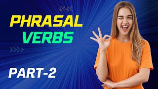 English Vocabulary : Phrasal Verbs | Phrasal Verbs with Sentences | Listen & Practice