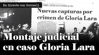 El montaje judicial que se hizo en el caso de Gloria Lara: ¿Cómo se descubrió? | Daniel Coronell