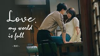 《ไทยซับ》RIO – Love, My World Is Full [Nevertheless, OST] #theppyng