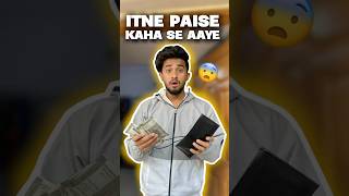 Itne sare paise kaha se aaye😨😱 || #shorts || #youtubeshorts || @kaizadkaifvlogs