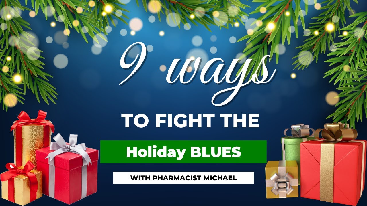 9 Ways To Fight The Holiday Blues - YouTube